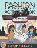Fashion activity book for girls ages 3-8: Fashion themed gift for Kids ages 3 and up