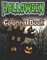 Halloween Coloring Book: Full of Ghosts, Goblins, Mummies, Witches and Much More for All Of Your Coloring Desires.For Kids and Adults with Cute Girls Set In Fun Spooky Halloween Scenes