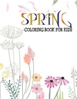 Spring Coloring Book For Kids: Unique and Fun Images of Spring from North America and Around the World    Coloring Activity Book for Boys and Girls, Teens, Beginners, Toddler/ Preschooler and Kids   Ages: 4-8