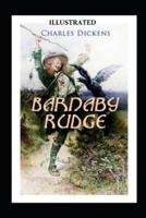 Barnaby Rudge Illustrated by (Hablot Knight Browne (Phiz)) & (George Cattermole)