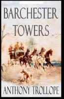 Barchester Towers Illustrated