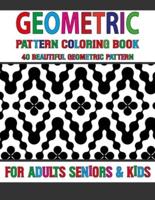 Geometric Pattern Coloring Book: 40 Relieving and Relaxation Pattern Designs for Creative Fun and Relaxation Volume-56