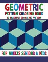 Geometric Pattern Coloring Book: Geometric pattern coloring book for adults Journal with Bouquets, Swirls, Patterns, and Wreaths   Stress Relieving Flower Designs for Relaxation  Volume-67