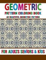 Geometric Pattern Coloring Book: Geometric pattern coloring book for Adult Geometrical Shapes, Relaxation Stress Relieving Designs, Unique and Beautiful Designs Volume-70