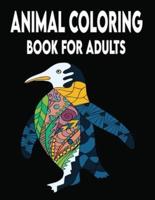 Animal Coloring Book For Adults: The Ultimate Collection 50 Beautiful Animals Designs Stress Relieving and relaxing Coloring Book