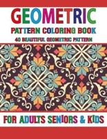 Geometric Pattern Coloring Book: Unique Geometric Pattern Coloring Book-Adults geometric pattern-Creative and amazing coloring book for mind relaxation and stress relief book Volume-84