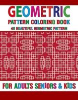 Geometric Pattern Coloring Book: Unique Stained Glass Patterns An Adult Coloring Book with 40 Inspirational Designs and Easy Patterns for Relaxation Volume-82