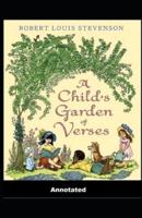 A Child's Garden of Verses Annotated: (Dover Thrift Editions)