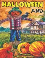 Halloween And Autumn Coloring Book: A Fun Coloring Gift Book Featuring Relaxing Autumn and Halloween Designs Coloring Book for Adults Relaxation and Stress Relief