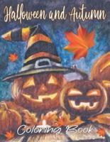 Halloween And Autumn Coloring Book: Big Book of Halloween and Autumn Coloring Book : 50 pages of Halloween and Autumn Themed Illustrations to Color!