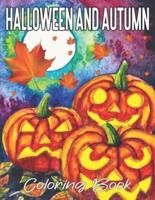 Halloween And Autumn Coloring Book: 50 pages of Halloween and Autumn Themed Illustrations to Color!