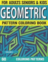 Geometric Pattern Coloring Book: Patterns Coloring Book For Adults Geometric Patterns Elements Coloring Book for Adults Volume-4