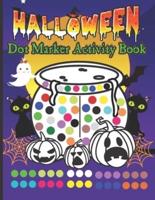 Halloween Dot Marker Activity Book(no.2): .Easy Guided Big Dots Easy Coloring Activity Book For Preschool Kindergarten Toddlers Ideal Gift For Kids-Girls & Boys  Halloween Party!Halloween Gifts..!