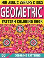 Geometric Pattern Coloring Book: coloring book for mind relaxation and stress relief book Coloring Book for Adults Creative and amazing  Volume-46