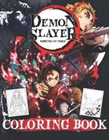 Demon Slayer Coloring Book: A Flawless Coloring Book For Kids And Adults With Flawless Illustrations Of Demon Slayer To Unleash Artistic Potential And Have Fun