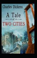 A Tale of Two Cities : annotated edition