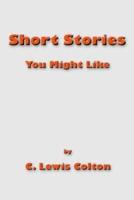 Short Stories You Might Like