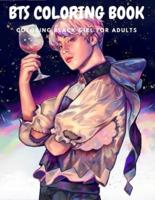 BTS Coloring Book: Stress Relief with BTS Jin, RM, JHope, Suga, Jimin, V, Jungkook Coloring Books for ARMY and KPOP Adults & Teenagers Paperback