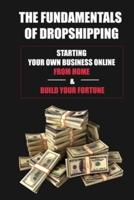 The Fundamentals Of Dropshipping