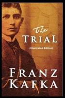 The Trial by Franz Kafka(illustrated Edition)