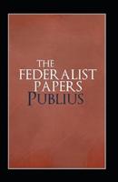 The Federalist Papers Annotated