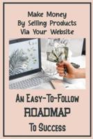 An Easy-To-Follow Roadmap To Success