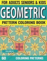 Geometric Pattern Coloring Book: Relaxing Patterns and Shapes for Relaxation, Anti Stress, Art Therapy, Mindfulness Geometric pattern coloring book for Adult Volume-52
