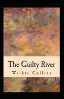 The Guilty River illustrated