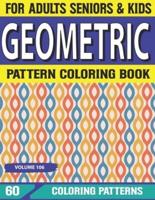 Geometric Pattern Coloring Book: Relieving  Designs for Adults Relaxation Geometric pattern coloring book for Adult Volume-106