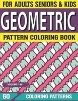 Geometric Pattern Coloring Book: Relaxing Patterns and Shapes for Relaxation, Anti Stress, Art Therapy, Mindfulness Geometric pattern coloring book for Adult Volume-149