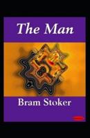 The Man by Bram Stoker illustrated edition