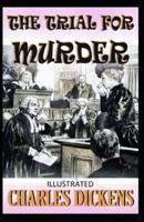 The Trial for Murder (Illustrated edition)