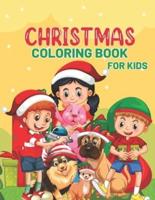 Christmas Coloring Book For Kids: A Collection of Fun Children Colouring Pages with Cute Christmas Things Such as Xmas Tree, Gift Boxes, Santa Claus, Snowman and More