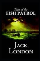 Tales of the Fish Patrol(Annotated Edition)