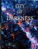 CITY OF DARKNESS