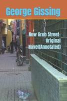 New Grub Street-Original Novel(Annotated)