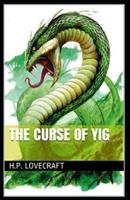 The Curse of Yig Annotated