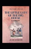 The Little Lady of the Big House Illustrated