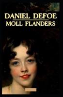 Moll Flanders Illustrated Edition