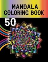 50 Mandala Coloring Book : Mandala Coloring Pages And Happiness,  Stress Relief and Relaxation.