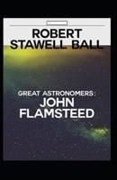 Great Astronomers: John Flamsteed Annotated