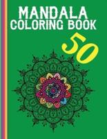 50 Mandala Coloring Book :  Easy Mandala Coloring Book For Adult Beautiful and Relaxing Mandalas for Stress Relief.