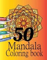 50 Mandala Coloring Book : Easy Mandala Coloring Book For Adult, Beautiful and Relaxing Mandalas for Stress Relief.