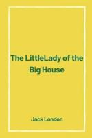 The Little Lady of the Big House