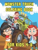 Monster Truck Coloring Book for Kids Ages 4-8: Monster Truck Coloring Book for Kids Big & Fun Truck Designs To Colour In For Children Monster Truck Coloring Book A Fun Coloring Book For Kids Ages 4-8 With Over 100 Designs of Monster Trucks