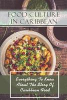 Food Culture In Caribbean