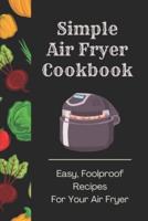 Simple Air Fryer Cookbook