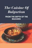 The Cuisine Of Bulgarian