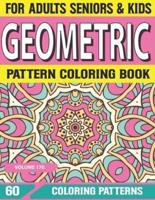 Geometric Pattern Coloring Book: patterns coloring book-An Absolute Stress Reliever Coloring Book For Adults Volume-170