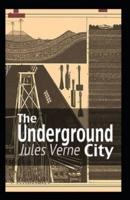 The Underground City :illustrated Edition